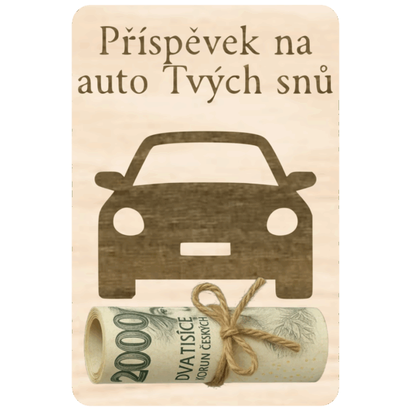 Destička na peníze – Nové auto