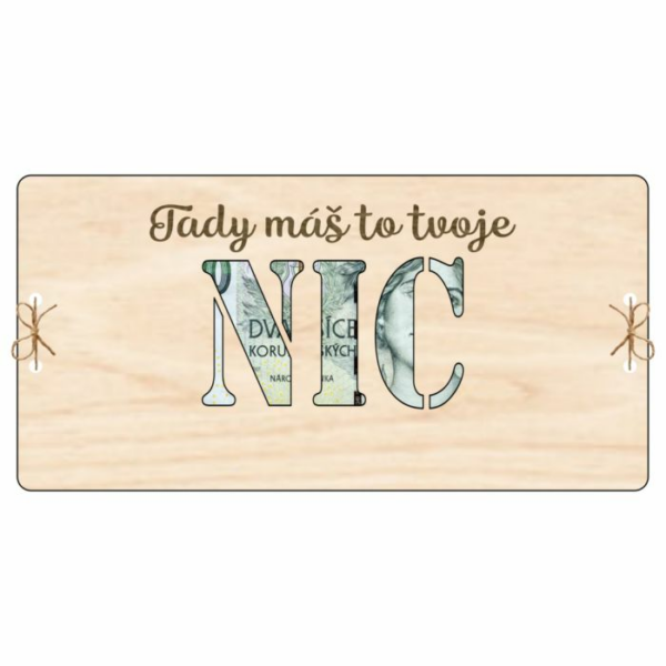 Kartička na peníze – NIC: Tady máš to tvoje