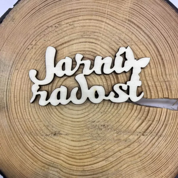 Dřevěný nápis - Jarní radost