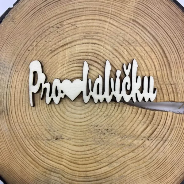 Dřevěný nápis - Pro babičku